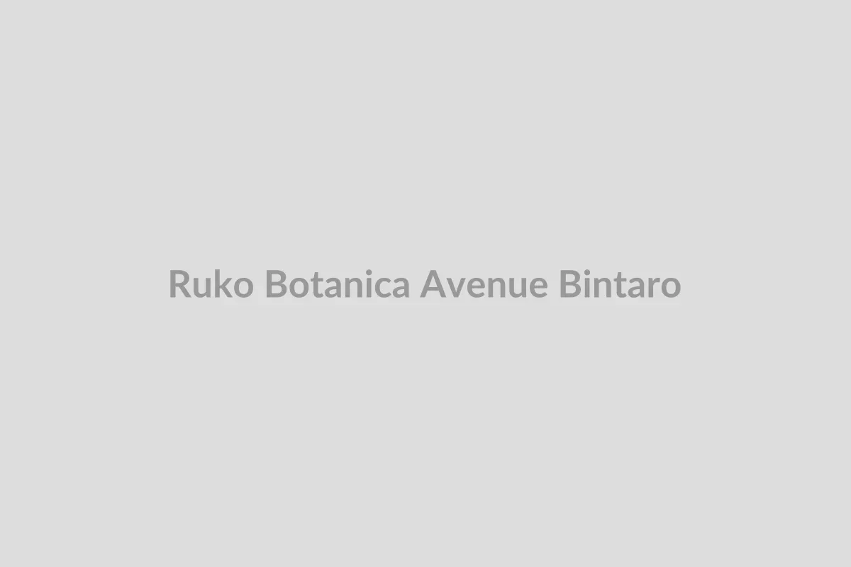 Ruko Botanica Avenue 3 lantai di Distrik Botanica, Bintaro Jaya